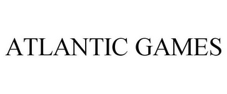 ATLANTIC GAMES