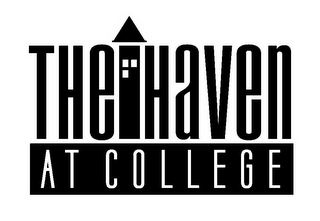 THE HAVEN AT COLLEGE