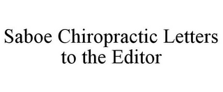 SABOE CHIROPRACTIC LETTERS TO THE EDITOR