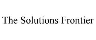 THE SOLUTIONS FRONTIER