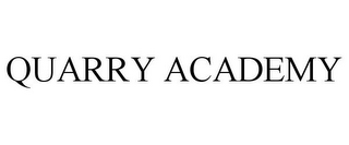 QUARRY ACADEMY