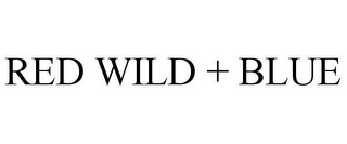 RED WILD + BLUE