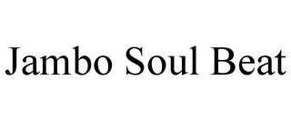 JAMBO SOUL BEAT