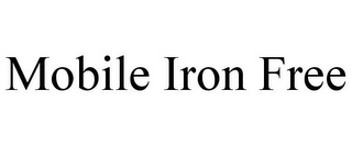 MOBILE IRON FREE