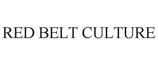 RED BELT CULTURE