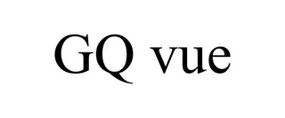 GQ VUE