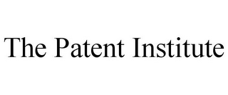 THE PATENT INSTITUTE