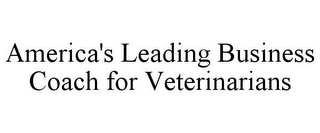 AMERICA'S LEADING BUSINESS COACH FOR VETERINARIANS