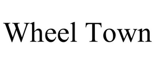 WHEEL TOWN