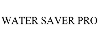 WATER SAVER PRO