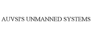 AUVSI'S UNMANNED SYSTEMS