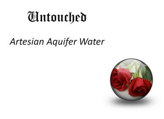 UNTOUCHED ARTESIAN AQUIFER WATER
