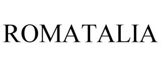 ROMATALIA