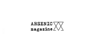 ARSENIC MAGAZINE