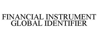 FINANCIAL INSTRUMENT GLOBAL IDENTIFIER