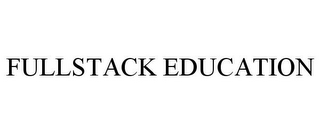 FULLSTACK EDUCATION