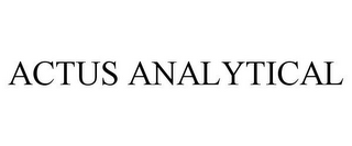 ACTUS ANALYTICAL