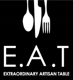 E.A.T EXTRAORDINARY ARTISAN TABLE