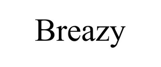 BREAZY
