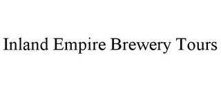 INLAND EMPIRE BREWERY TOURS