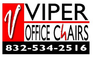 V VIPER OFFICE CHAIRS 832-534-2516