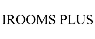 IROOMS PLUS