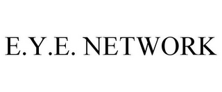 E.Y.E. NETWORK