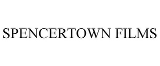 SPENCERTOWN FILMS