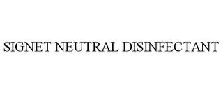 SIGNET NEUTRAL DISINFECTANT