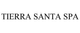 TIERRA SANTA SPA