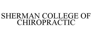 SHERMAN COLLEGE OF CHIROPRACTIC