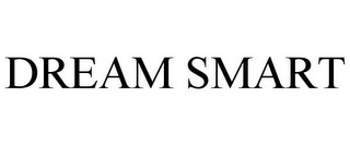 DREAM SMART