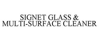 SIGNET GLASS & MULTI-SURFACE CLEANER