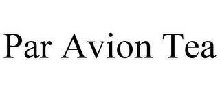 PAR AVION TEA