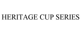 HERITAGE CUP SERIES