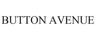 BUTTON AVENUE