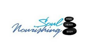 SOUL NOURISHING MIND HEART BODY