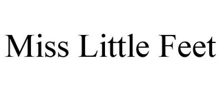 MISS LITTLE FEET