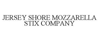 JERSEY SHORE MOZZARELLA STIX COMPANY