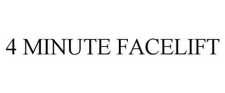 4 MINUTE FACELIFT