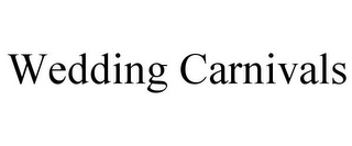 WEDDING CARNIVALS