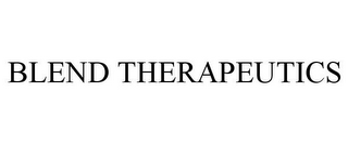 BLEND THERAPEUTICS