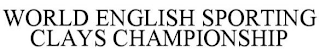 WORLD ENGLISH SPORTING CHAMPIONSHIP