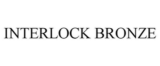 INTERLOCK BRONZE