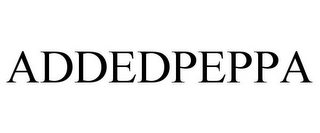 ADDEDPEPPA