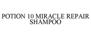 POTION 10 MIRACLE REPAIR SHAMPOO