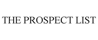 THE PROSPECT LIST