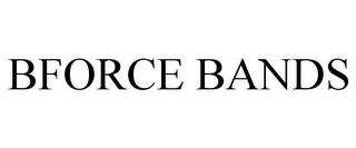 BFORCE BANDS