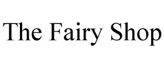 THE FAIRY SHOP