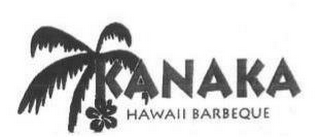 KANAKA HAWAII BARBEQUE